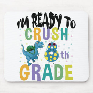 Back To School I'm Ready To Crush 8th Grade Dino Mouse Pad