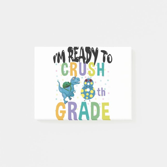 Back To School I'm Ready To Crush 8th Grade Dino Post-it Notes (Front)