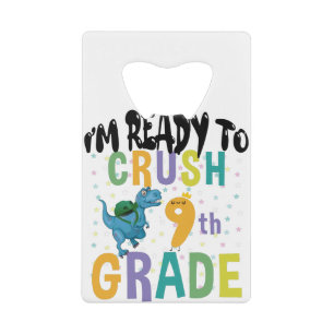 Back To School I'm Ready To Crush 9th Grade Dino