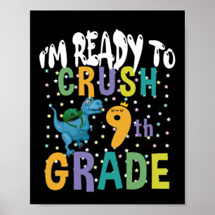 Back To School I'm Ready To Crush 9th Grade Dino Poster