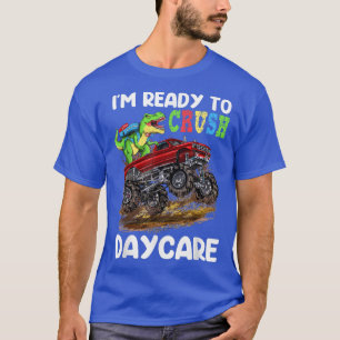 Back To School Im Ready To Crush Daycare Truck T-Shirt