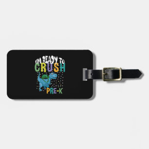 Back To School I'm Ready To Crush Pre-K Dinosaur Luggage Tag