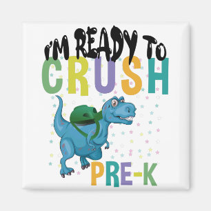 Back To School I'm Ready To Crush Pre-K Dinosaur Magnet
