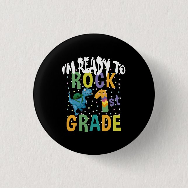 Back To School I'm Ready To Rock 1st Grade Dino 3 Cm Round Badge (Front)