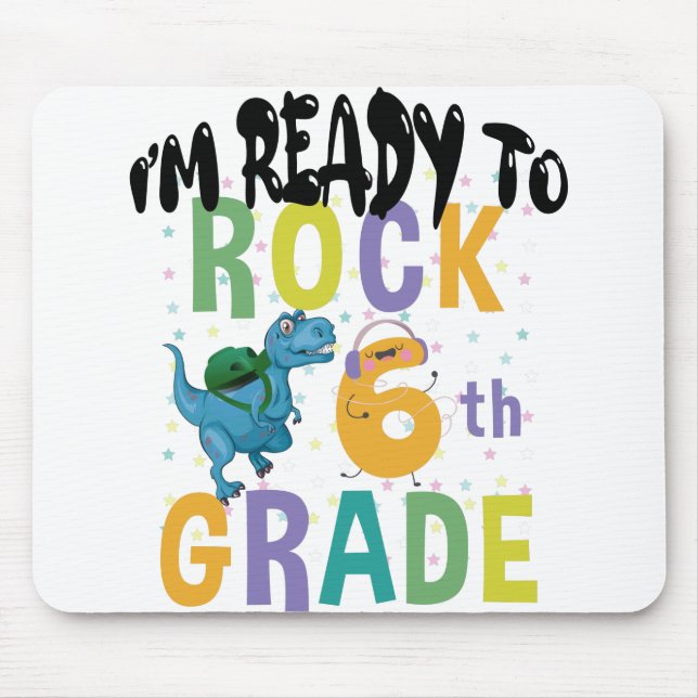 Back To School I'm Ready To Rock 6th Grade Dino Mouse Pad (Front)