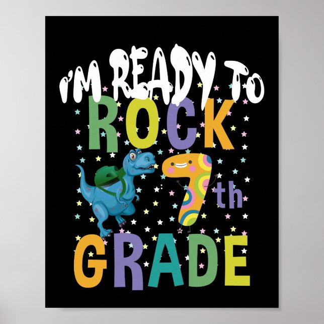 Back To School I'm Ready To Rock 7th Grade Dino Poster (Front)