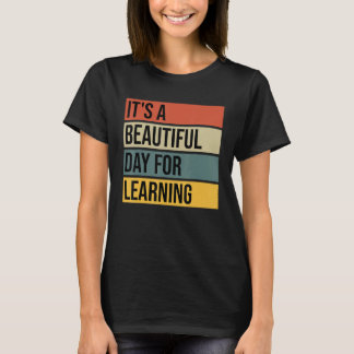 Back To School It s A Beautiful Day For Learning V T-Shirt