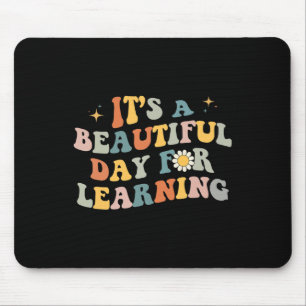 Back To School It's A Beautiful Day For Learning R Mouse Pad