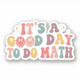 Back To School, It's a Good Day To Do Math Teacher