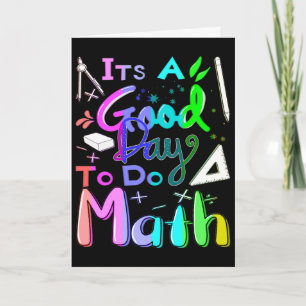 Back To School Its A Good Day To Do Math Teachers  Card