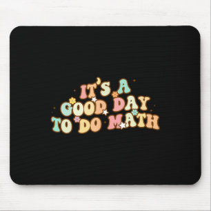 Back To School Its A Good Day To Do Math Teachers Mouse Pad