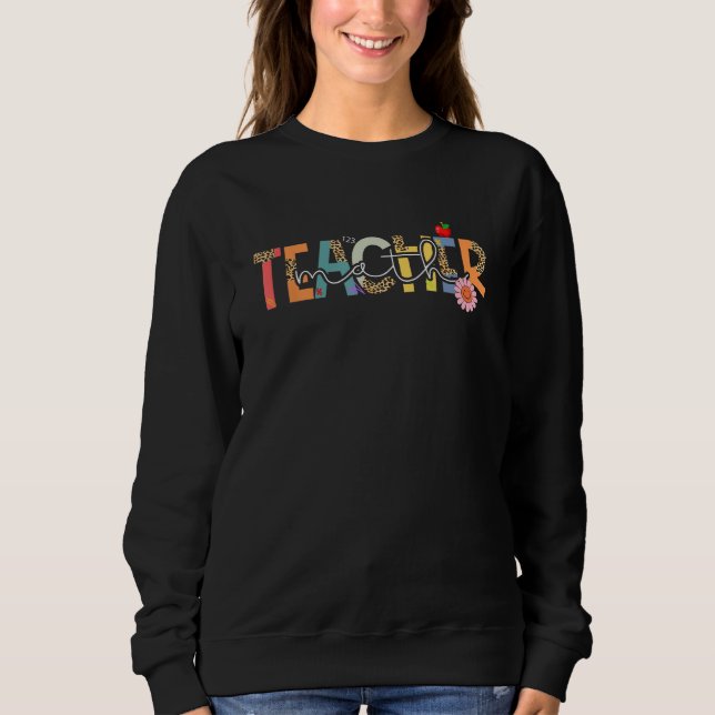 Back To School Its A Good Day To Do Math Teachers  Sweatshirt (Front)