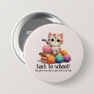 Back To School? Just Give Me Yarn 7.5 Cm Round Badge