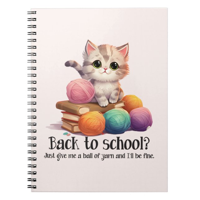 Back To School? Just Give Me Yarn Notebook (Front)
