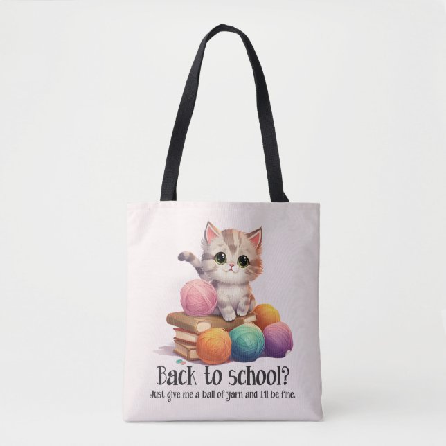 Back To School? Just Give Me Yarn Tote Bag (Front)