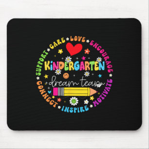 Back To School Kindergarten Dream Team Teacher Lov Mouse Pad
