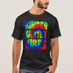 Back To School Kindergarten Vibes First Day Teache T-Shirt