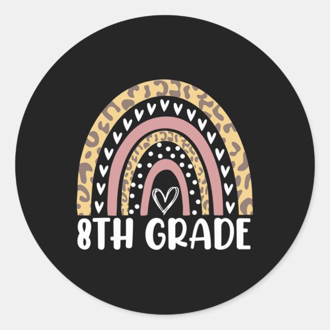 Back To School Leopard Rainbow 8th Grade Teachers  Classic Round Sticker (Front)