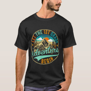 Back to school let the 1st first grade adventure T-Shirt