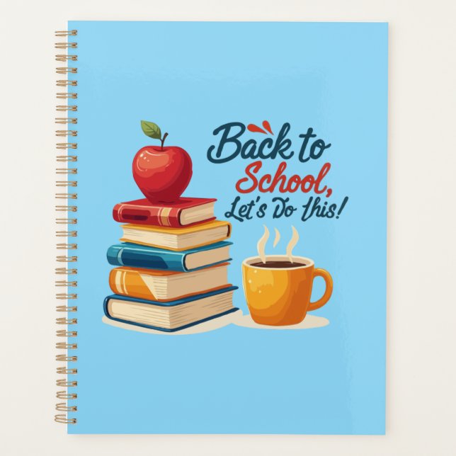 "Back to School, Let's Do This!" Motivational Quot Planner (Front)