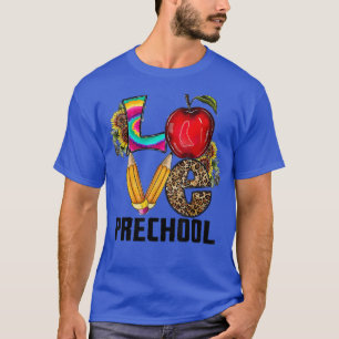 Back To School Love Preschool PreK Teacher Student T-Shirt