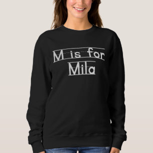 Back To School M is for Mila First Day of School K Sweatshirt