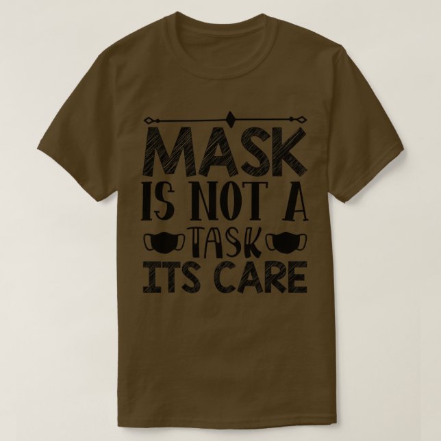 Back to school- Mask is not a task it's care  T-Shirt (Design Front)