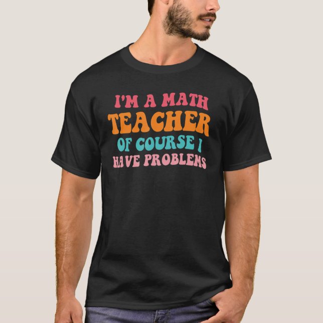 Back To School   Math   Retro Teachers Math T-Shirt (Front)