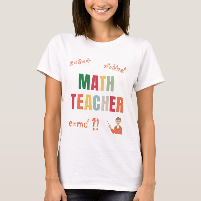 Back to School Math Teacher colourful T-Shirt (Front)