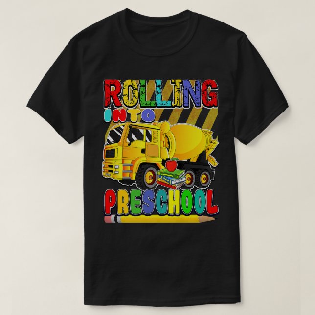 Back to School Mixer Truck - Rolling Into Preschoo T-Shirt (Design Front)