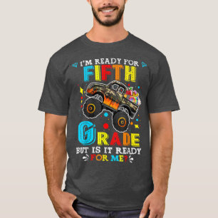 Back To School Monster Truck I'm Ready For Fifth G T-Shirt