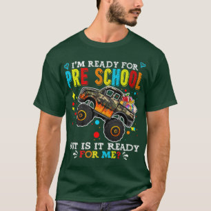 Back To School Monster Truck I'm Ready For Pre Sch T-Shirt