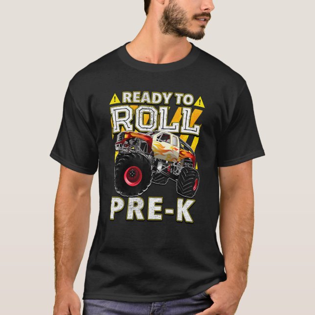 Back To School  Monster Truck Ready To Roll Pre K T-Shirt (Front)