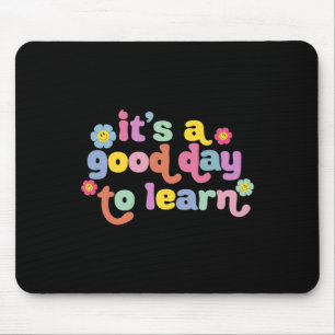 Back To School Motivational It's A Good Day To Lea Mouse Pad