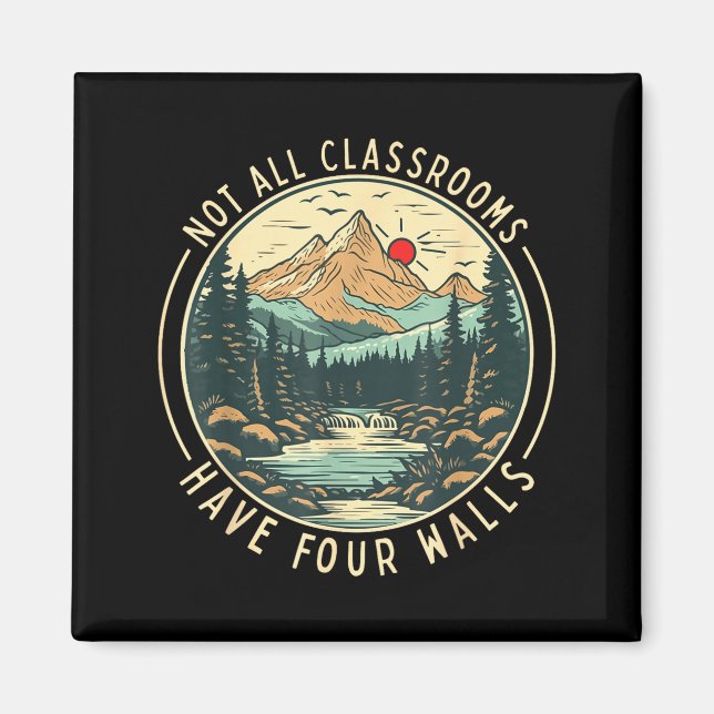 Back to school not classrooms have four walls magnet (Front)