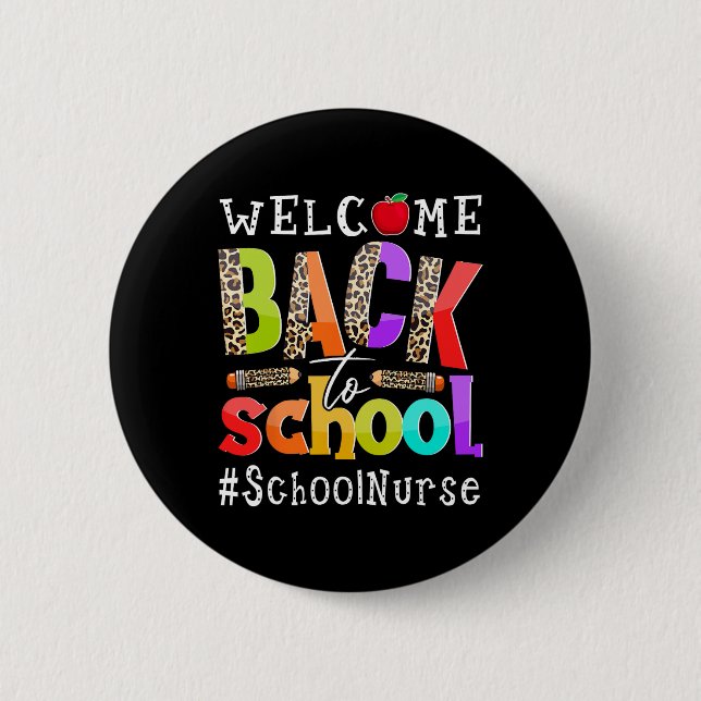Back To School Nurse First Day Of School Leopard  6 Cm Round Badge (Front)