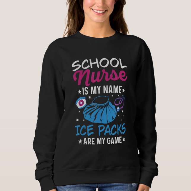 Back to School nurse for a School nurse 1 Sweatshirt (Front)