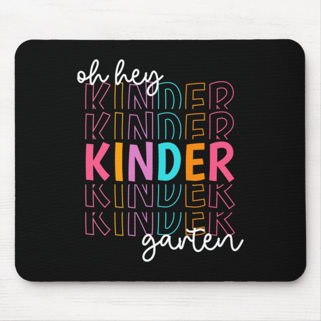 Back To School Oh Hey Kindergarten Teachers Women  Mouse Pad (Front)