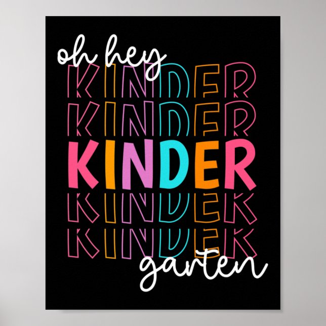 Back To School Oh Hey Kindergarten Teachers Women  Poster (Front)