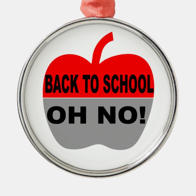 Back To School Oh No Metal Ornament (Front)