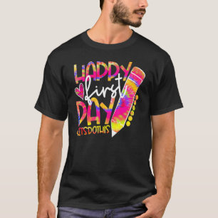 Back To School Pencil Tie Dye Happy First Day Let' T-Shirt