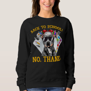 Back To School Pitbull Dog Sunglasses No Thanks St Sweatshirt
