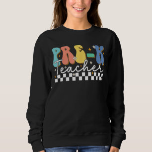 Back To School Pre-k Teacher First Day Pre-k Groov Sweatshirt