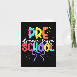 Back To School Preschool Dream Team Teacher Women Card