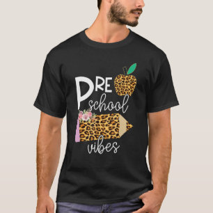Back To School Preschool Grade Vibes Student Teach T-Shirt