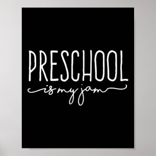 Back To School Preschool Is My Jam Pre-K Teachers Poster