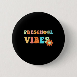 Back To School Preschool Vibes First Day Of School 6 Cm Round Badge