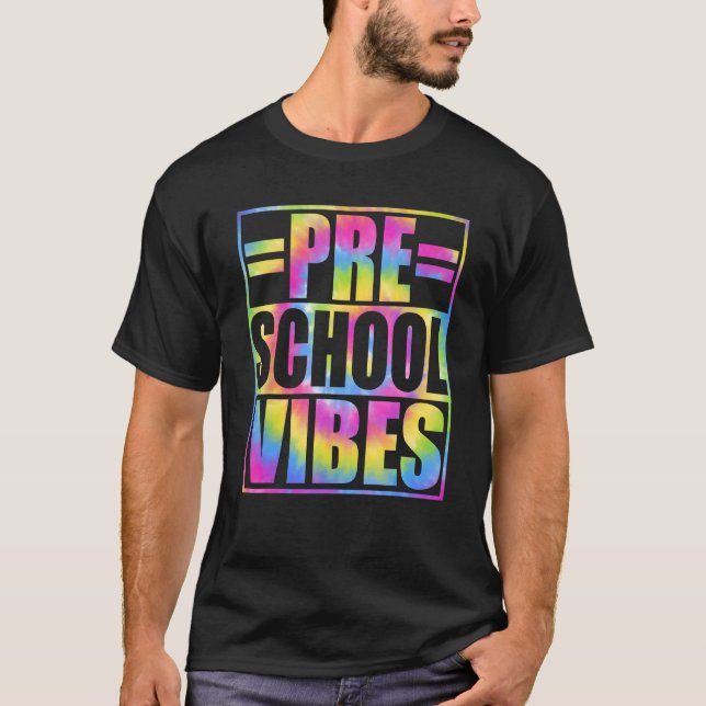 Back To School Preschool Vibes First Day Teacher K T-Shirt (Front)
