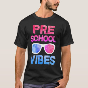 Back To School Preschool Vibes  First Day Teacher  T-Shirt