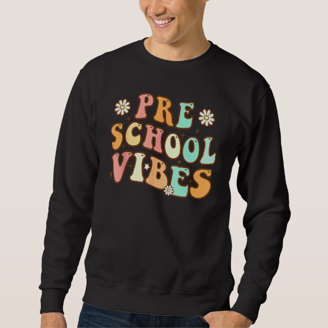 Back to School Preschool Vibes Retro Teacher Nurse Sweatshirt (Front)